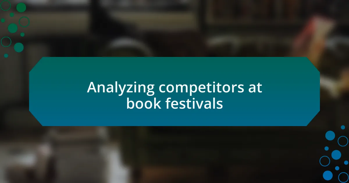 Analyzing competitors at book festivals