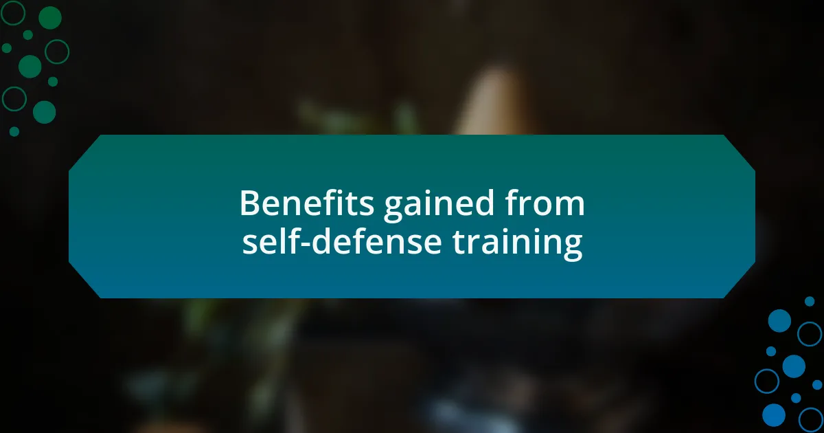 Benefits gained from self-defense training
