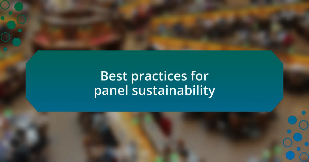 Best practices for panel sustainability