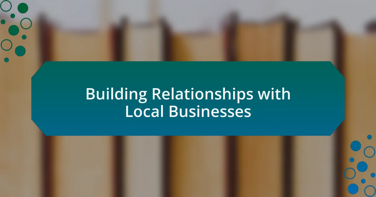 Building Relationships with Local Businesses