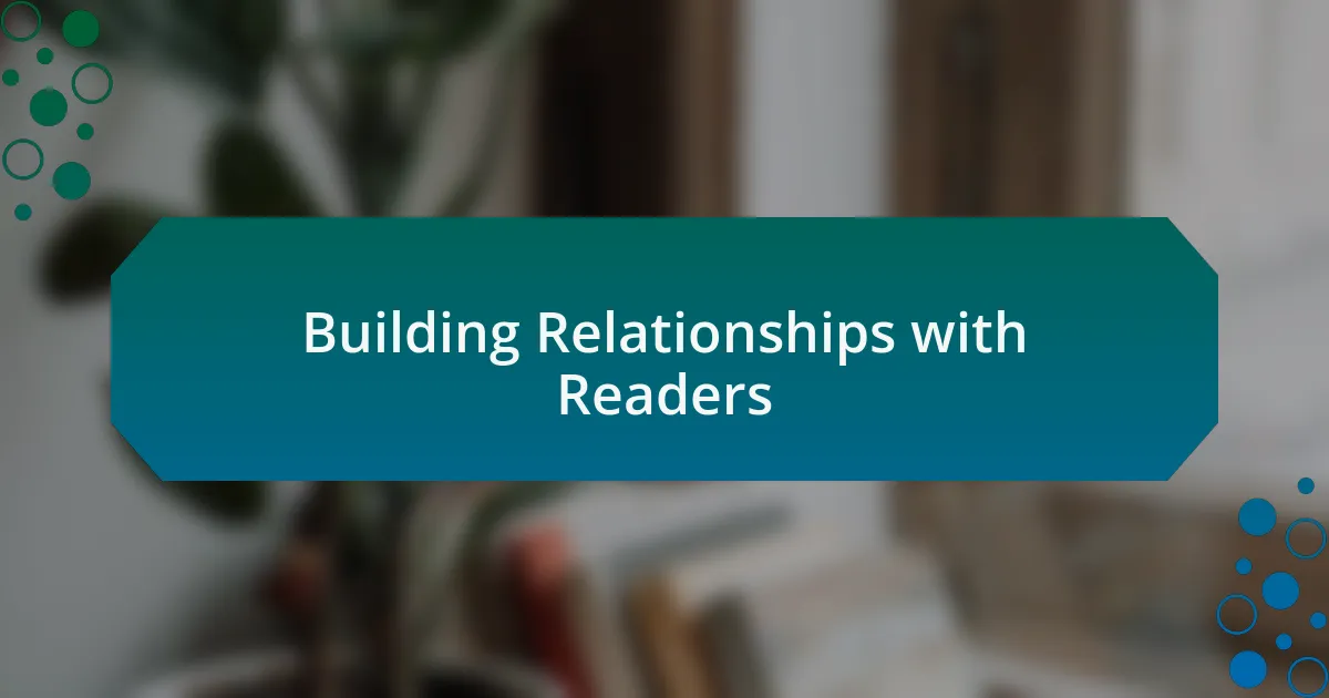 Building Relationships with Readers
