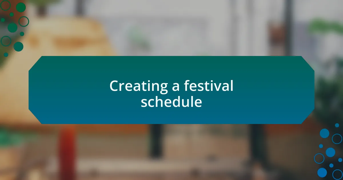 Creating a festival schedule