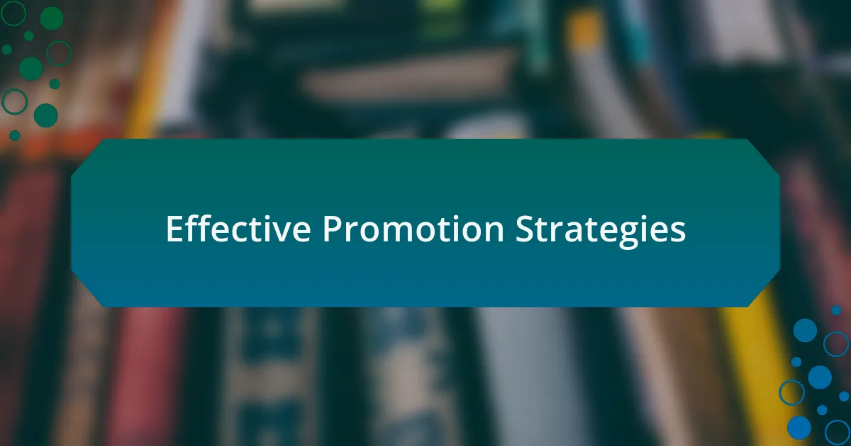 Effective Promotion Strategies
