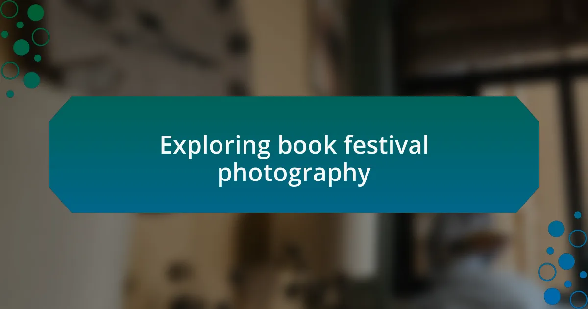 Exploring book festival photography