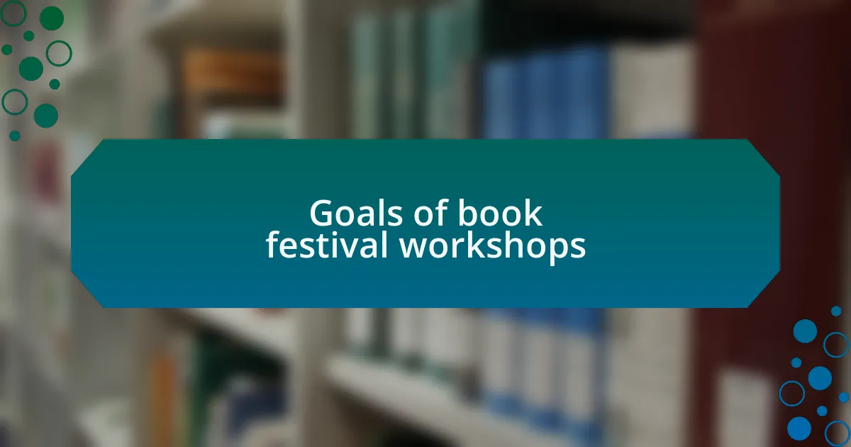Goals of book festival workshops