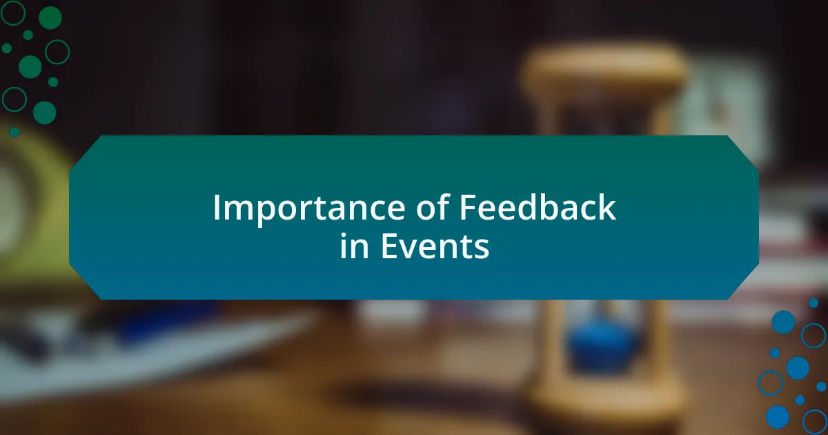 Importance of Feedback in Events