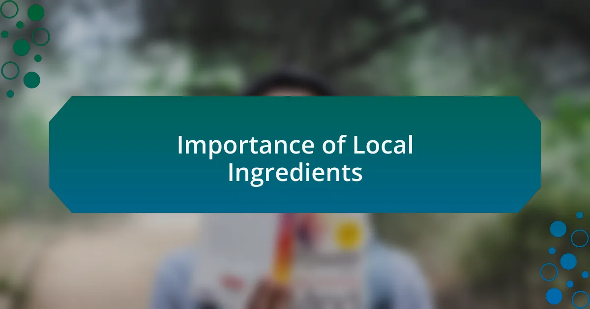 Importance of Local Ingredients