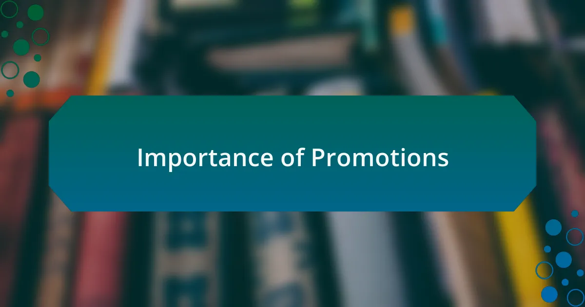 Importance of Promotions