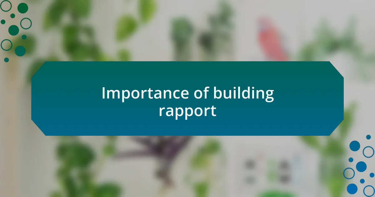 Importance of building rapport