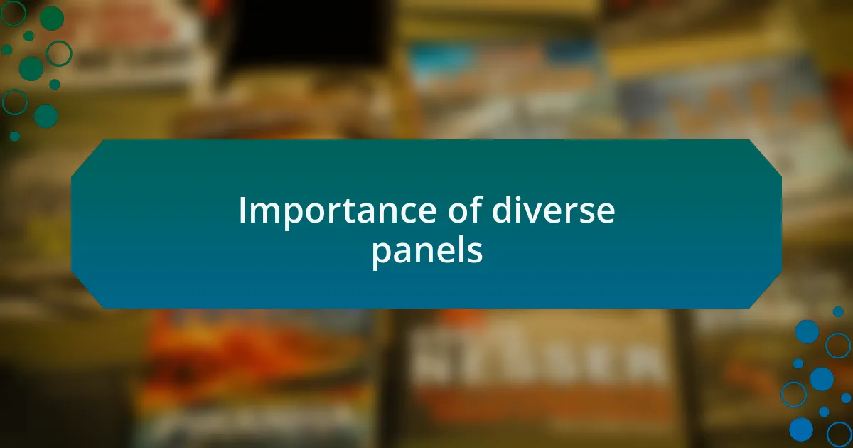 Importance of diverse panels