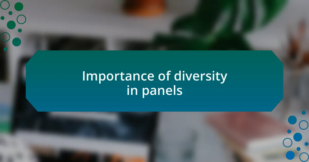 Importance of diversity in panels
