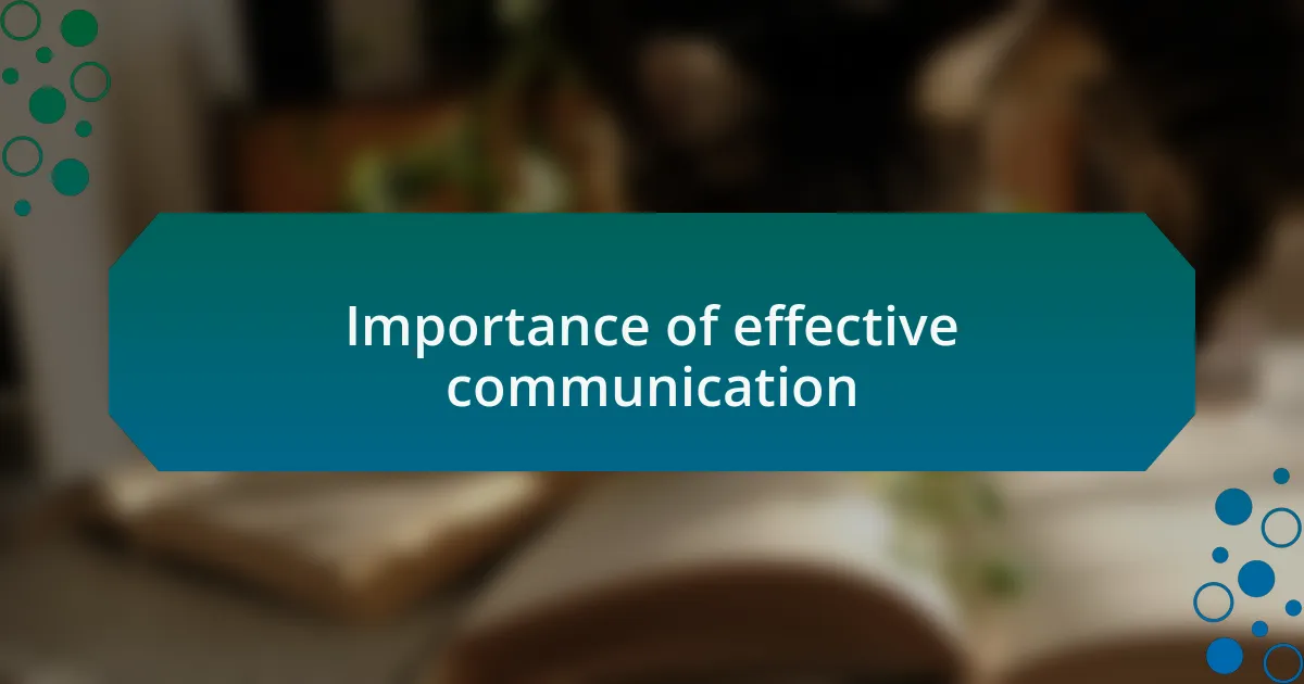 Importance of effective communication
