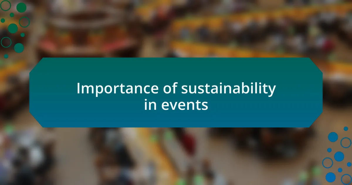 Importance of sustainability in events