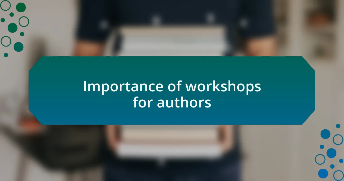 Importance of workshops for authors