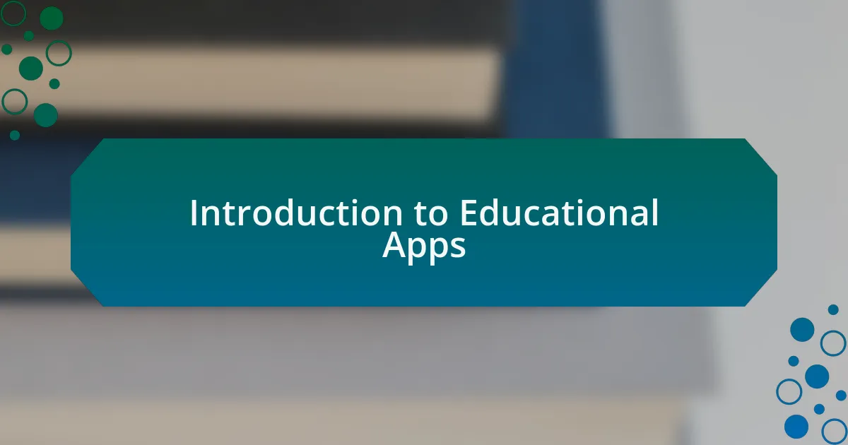 Introduction to Educational Apps