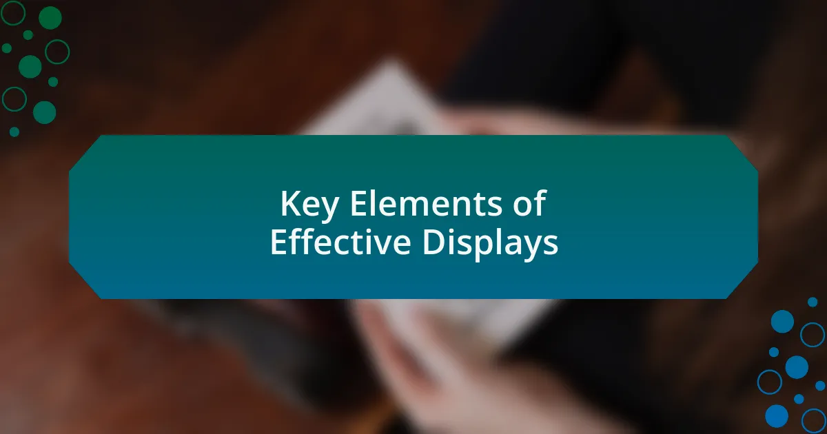Key Elements of Effective Displays