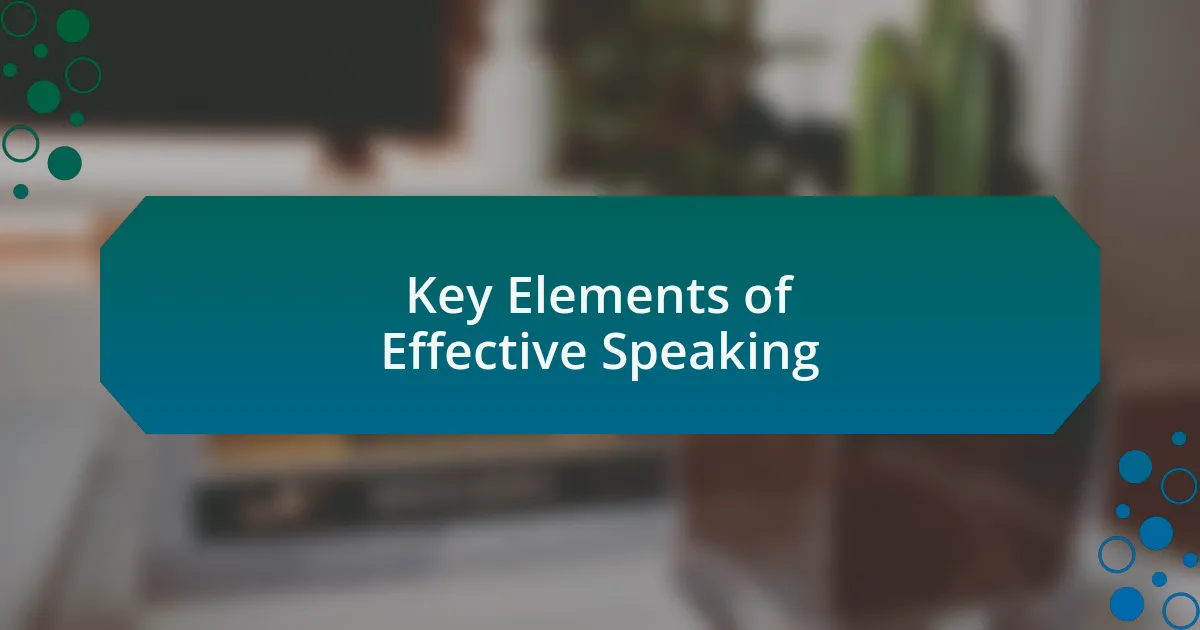 Key Elements of Effective Speaking