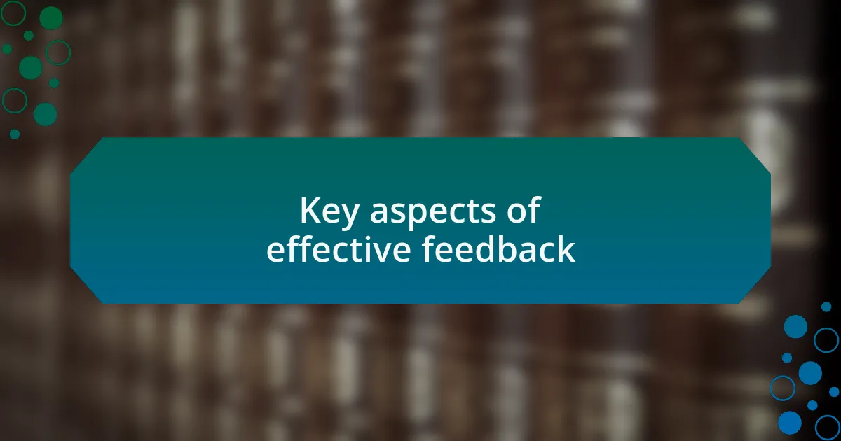 Key aspects of effective feedback