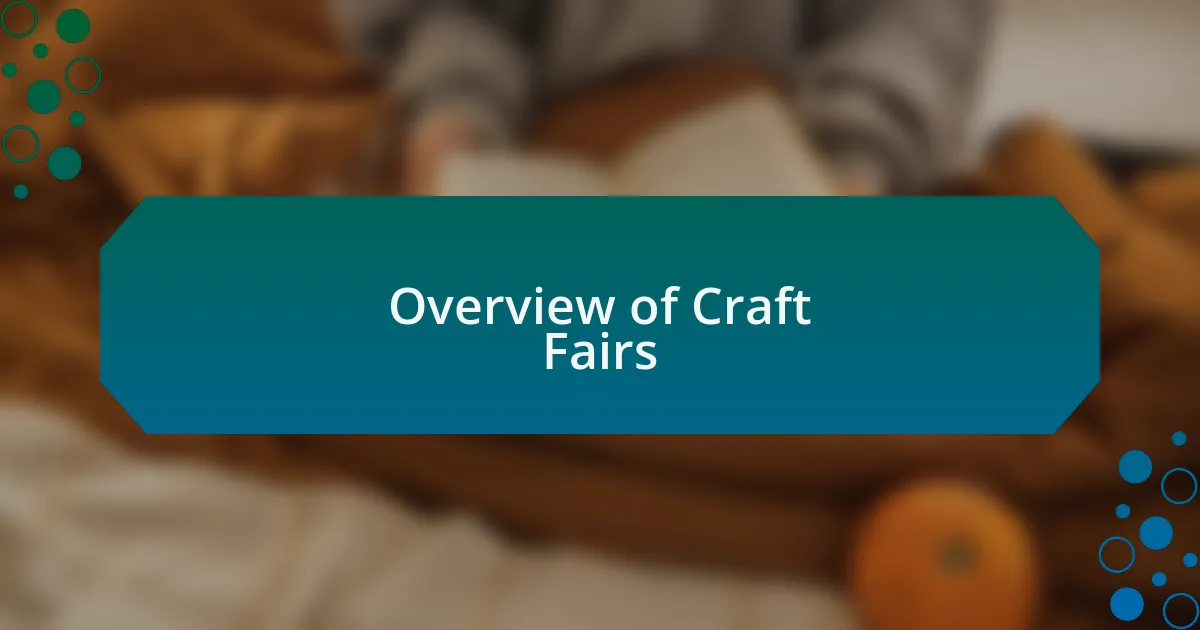 Overview of Craft Fairs