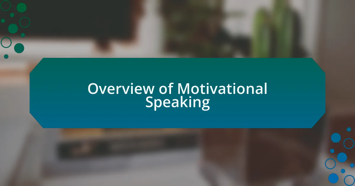 Overview of Motivational Speaking