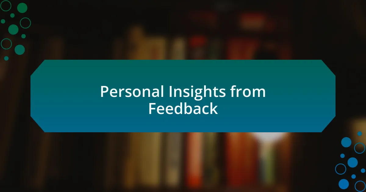 Personal Insights from Feedback