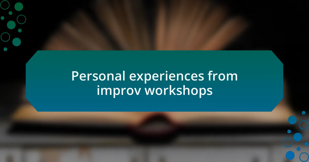 Personal experiences from improv workshops