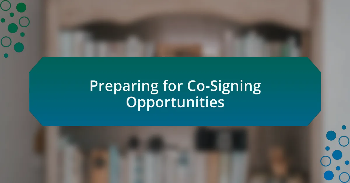 Preparing for Co-Signing Opportunities