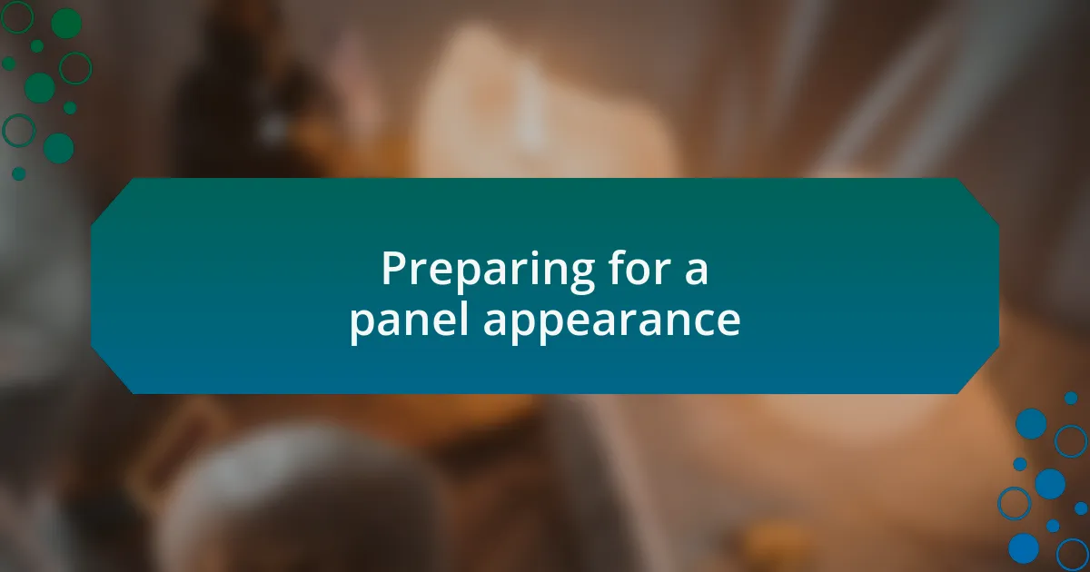 Preparing for a panel appearance
