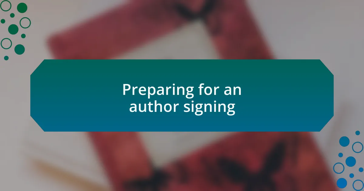 Preparing for an author signing