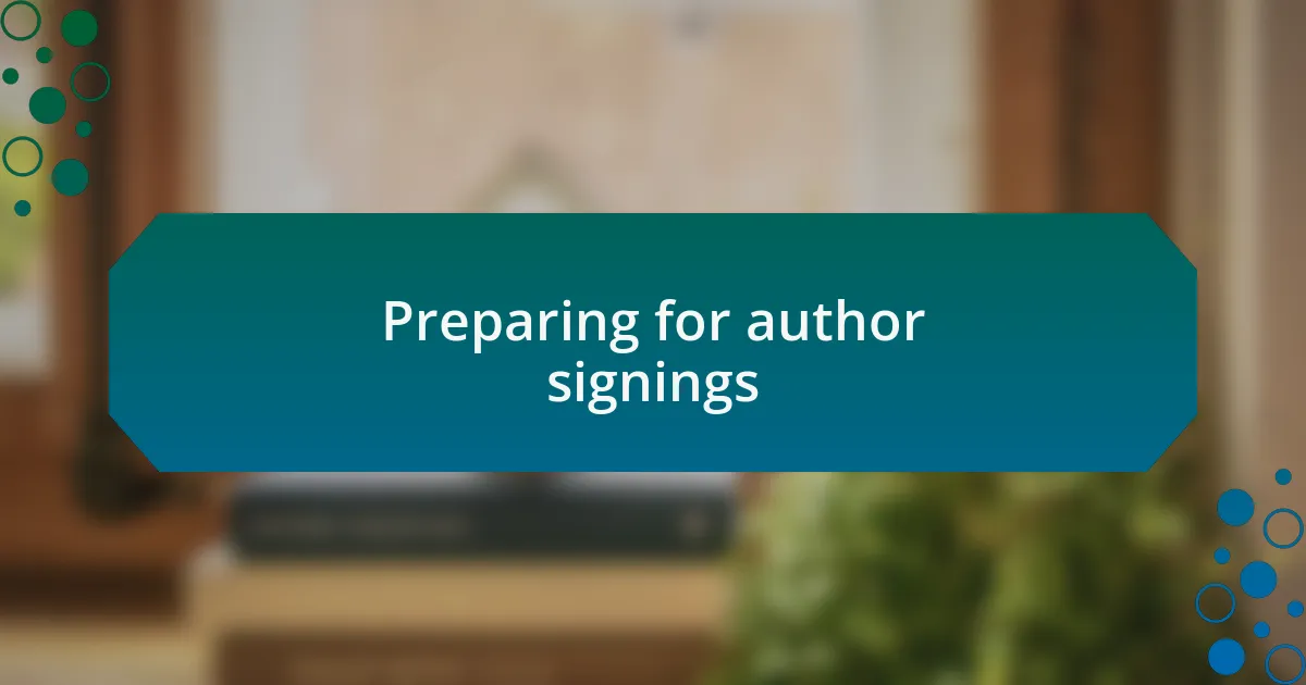 Preparing for author signings