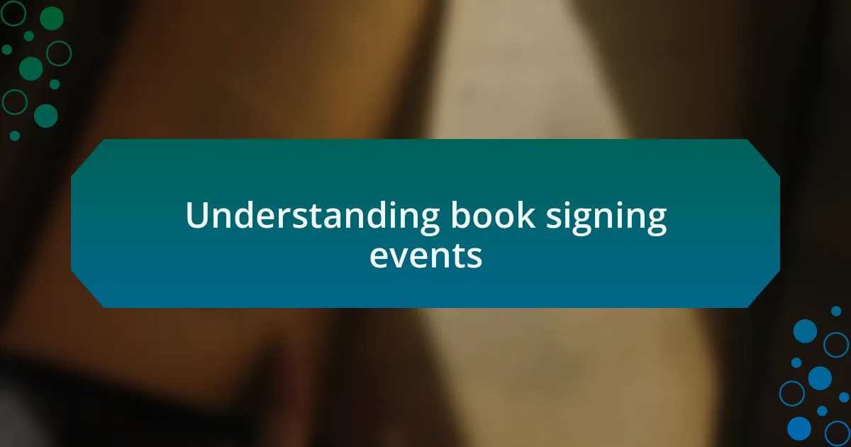 Understanding book signing events